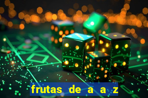 frutas de a a z frutas do cerrado de